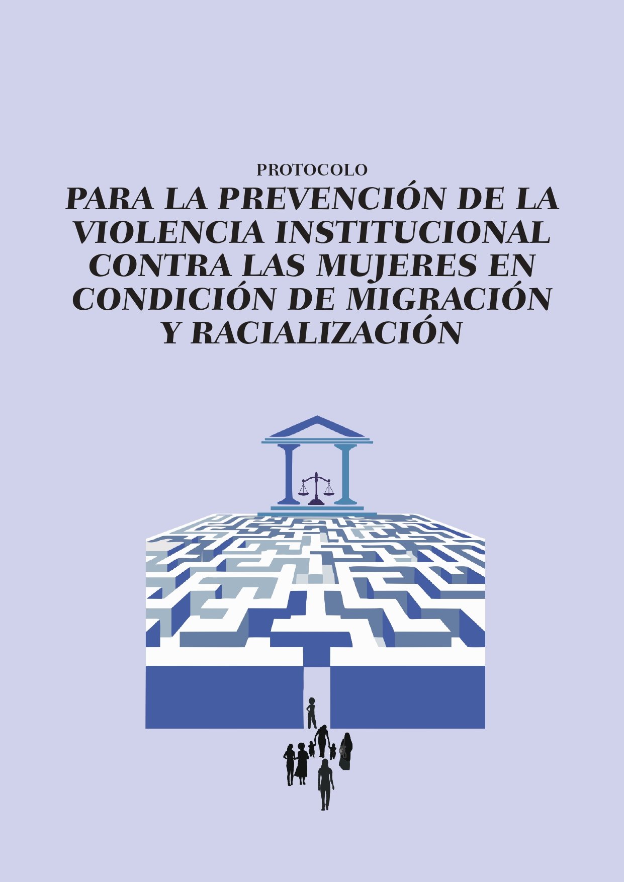 Protocolo para la prevención de la violencia institucional contra las mujeres en condición de migración y racialización