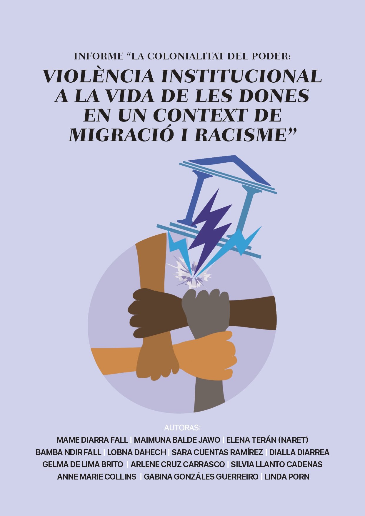 Colonialitat del poder: Violència institucional en les vides de les dones en context de migració i racisme