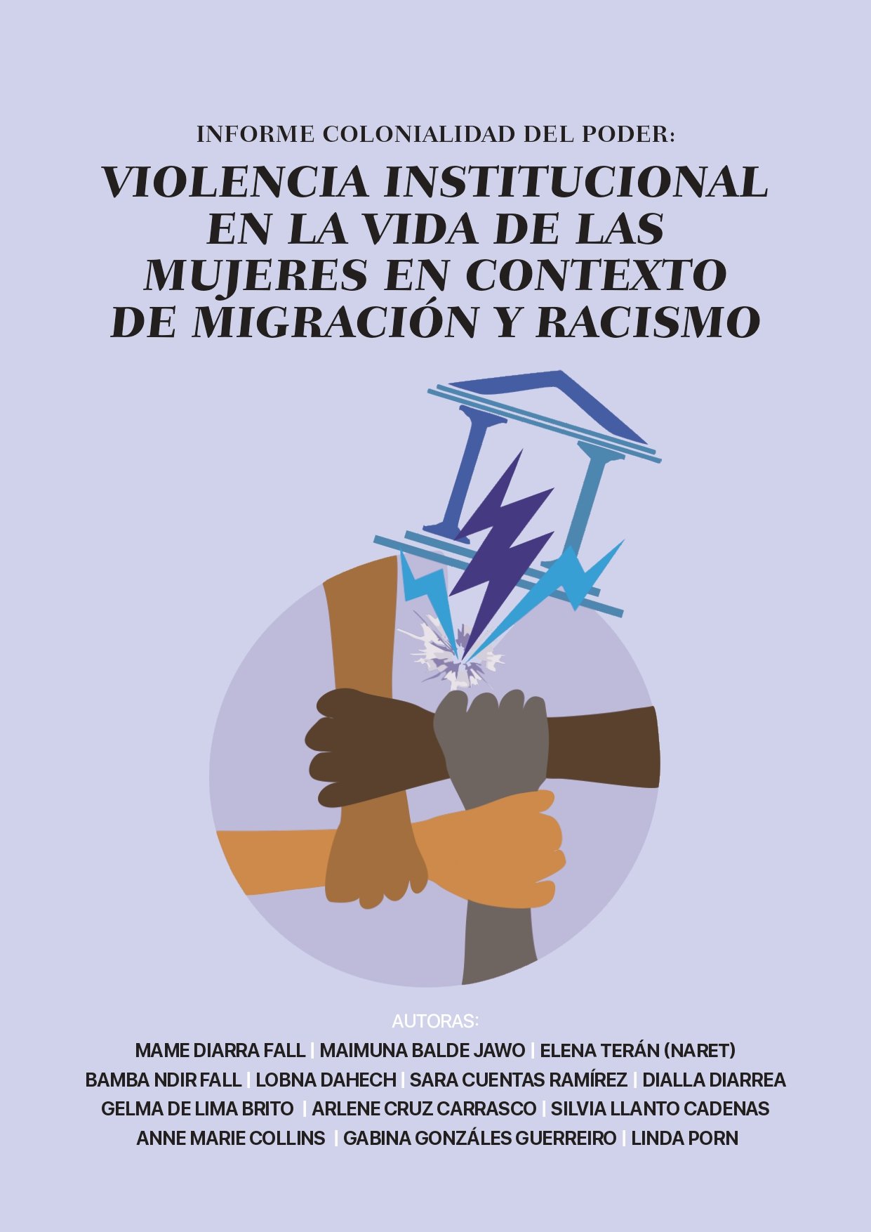 Colonialidad del poder: Violencia institucional en las vidas de las mujeres en contexto de migración y racismo